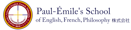 PAUL-EMILE'S SCHOOL OF ENGLISH,FRENCH,PHILOSOPHY株式会社
